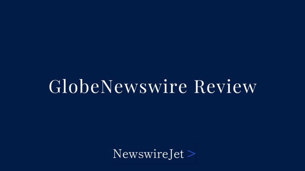 GlobeNewswire Review