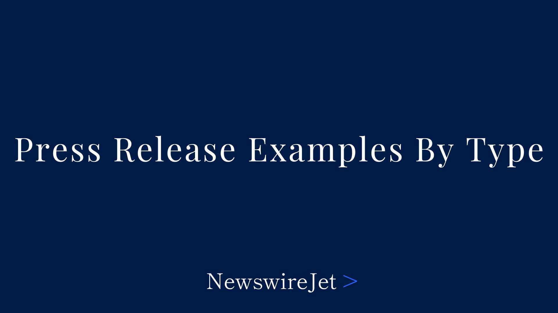 Press Release Examples By Type