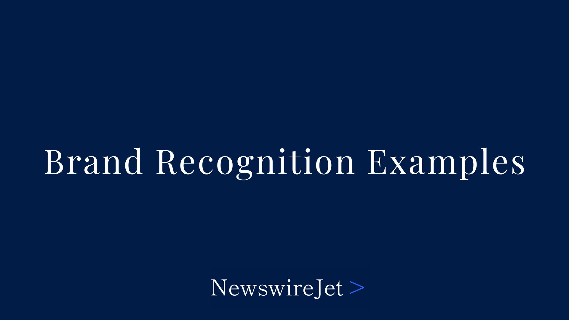 Brand Recognition Examples