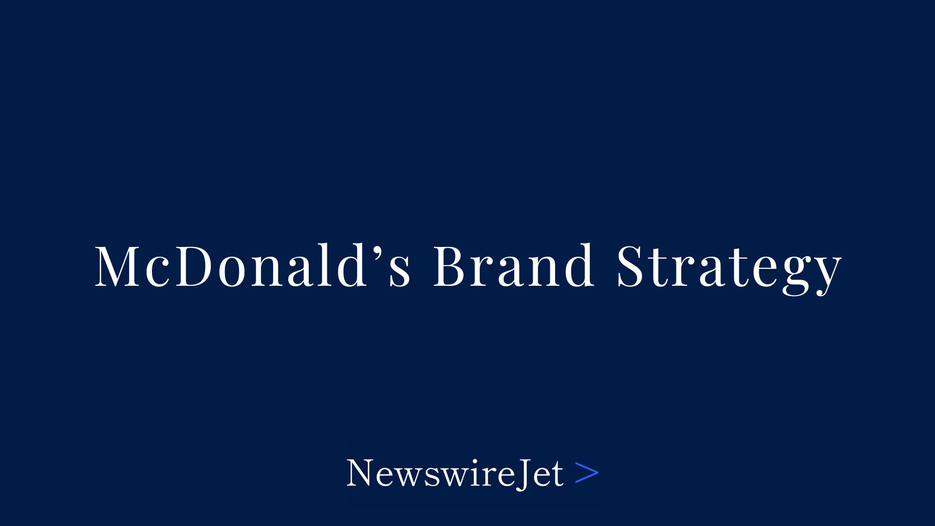 McDonald’s Brand Strategy