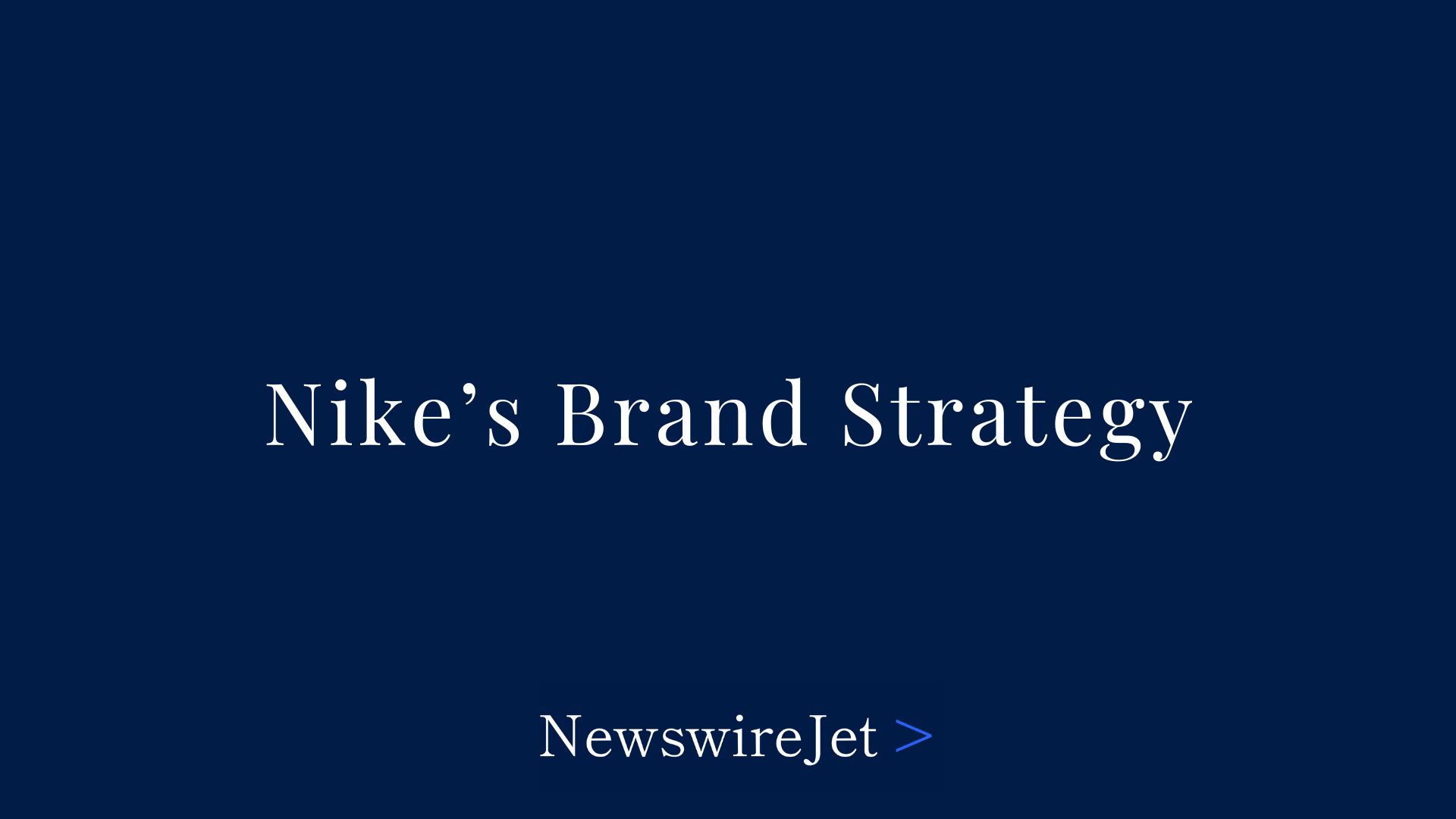 Nike’s Brand Strategy