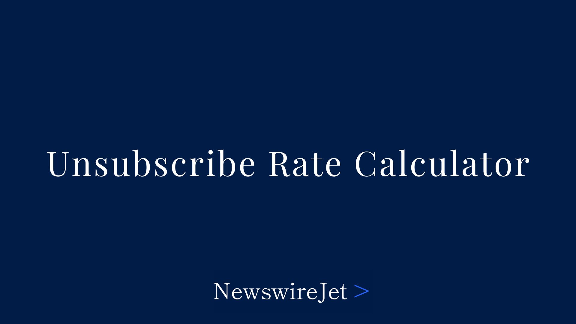 Unsubscribe Rate Calculator