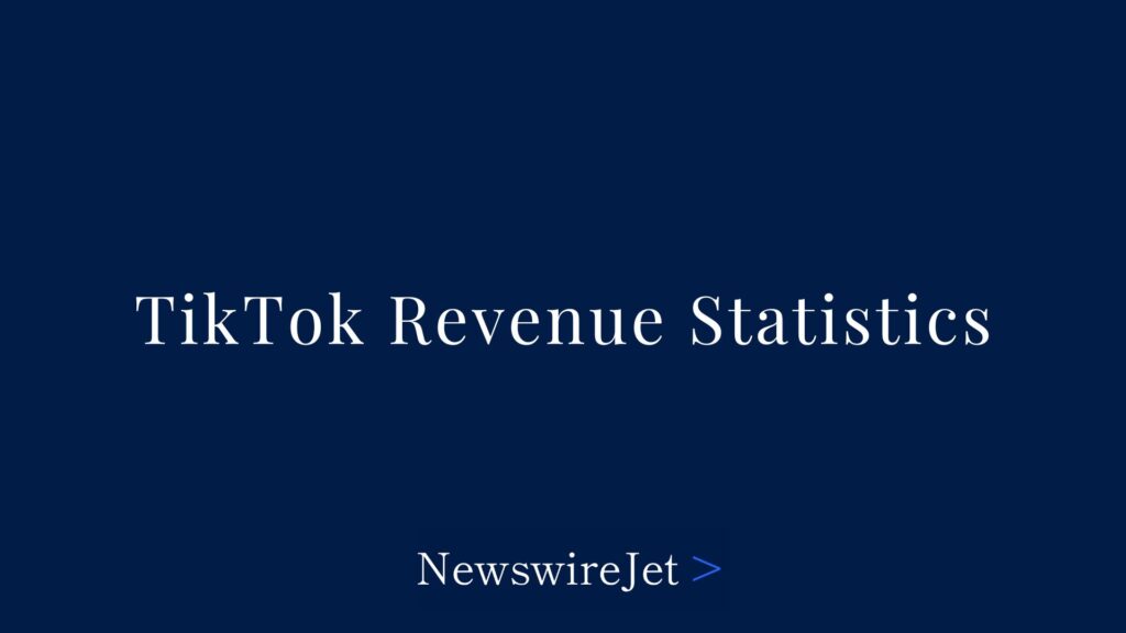 TikTok Revenue Statistics