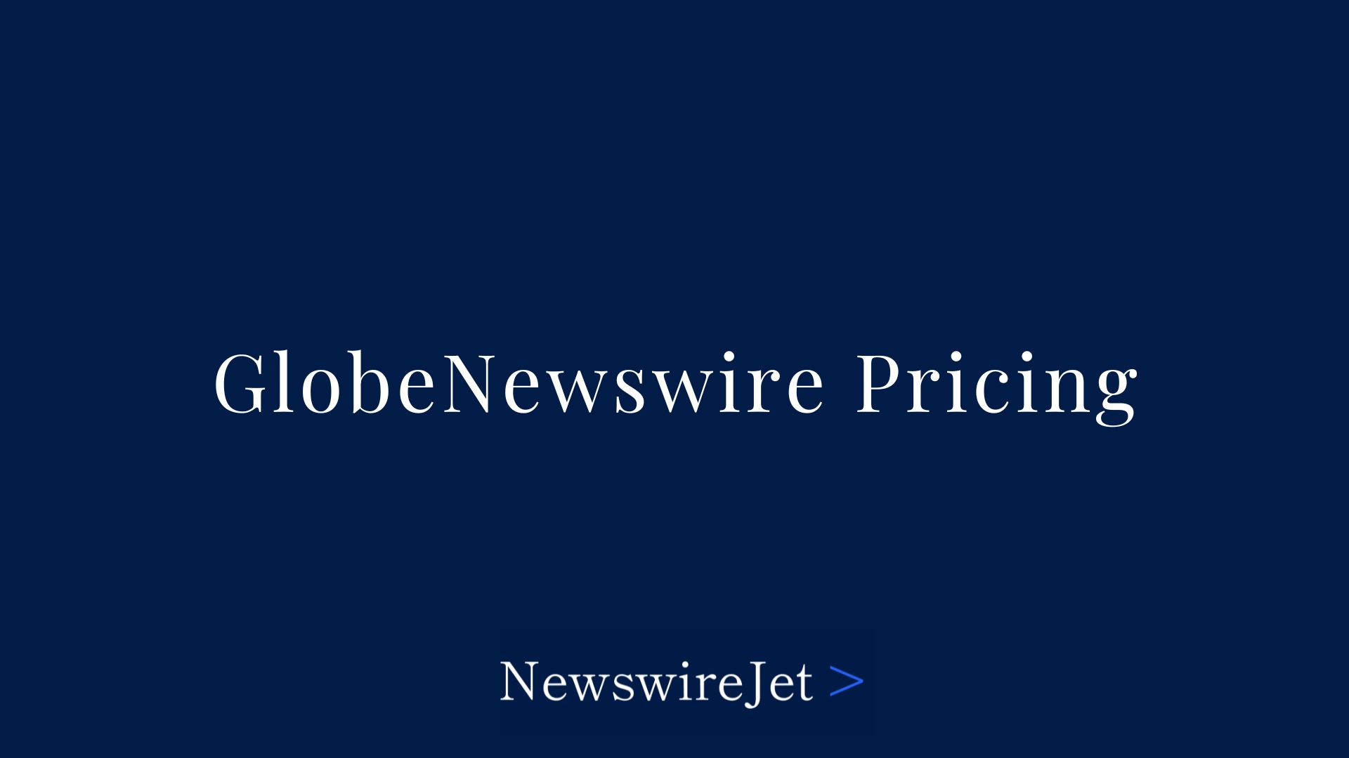 GlobeNewswire Pricing