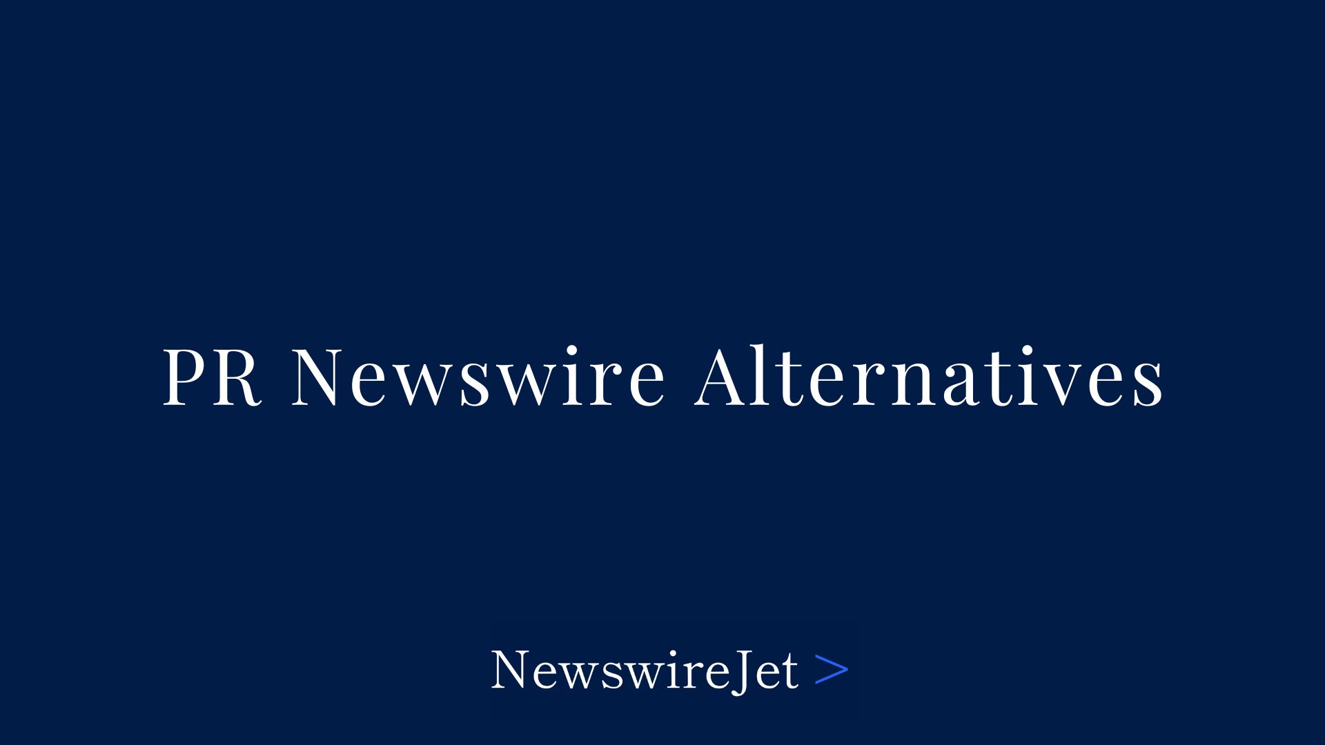 PR Newswire Alternatives